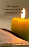 Messages et Enseignements de la Lumière et de Jean (couverture rigide)