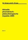 Aktuelle phoniatrisch-pädaudiologische Aspekte 2005