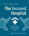 The Focused Hospital