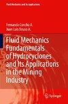 Fluid Mechanics Fundamentals of Hydrocyclones and Its Applications in the Mining Industry