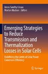 Emerging Strategies to Reduce Transmission and Thermalization Losses in Solar Cells