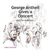 George Antheil Gives a Concert