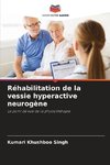 Réhabilitation de la vessie hyperactive neurogène