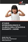 STUDIO EPIDEMIOLOGICO E CLINICO DELL'EPILESSIA DURANTE L'ADHD