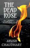 THE DEAD ROSE