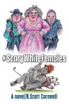 #ScaryWhiteFemales