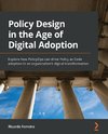 Policy Design in the Age of Digital Adoption