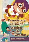 Francisco y el día de acción de gracias