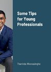 Some Tips for Young Professionals