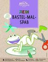 Mein Bastel-Mal-Spaß | Für Kinder ab 3 Jahren