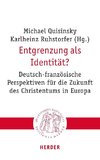 Entgrenzung als Identität?