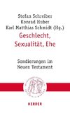 Geschlecht, Sexualität, Ehe