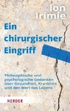 Ein chirurgischer Eingriff