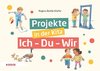 Projekte in der Kita: Ich-Du-Wir