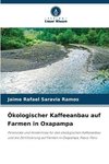 Ökologischer Kaffeeanbau auf Farmen in Oxapampa