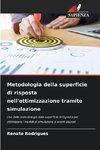 Metodologia della superficie di risposta nell'ottimizzazione tramite simulazione