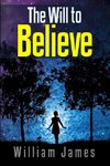 The Will to Believe