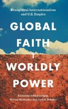 Global Faith, Worldly Power