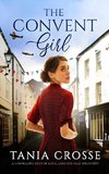 THE CONVENT GIRL a compelling saga of love, loss and self-discovery