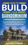 How To Build Your Barndominium