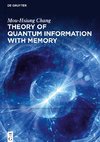 Theory of Quantum Information with Memory