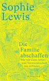 Die Familie abschaffen