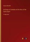 An Essay on Comedy and the Uses of the Comic Spirit