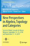 New Perspectives in Algebra, Topology and Categories