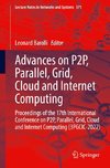 Advances on P2P, Parallel, Grid, Cloud and Internet Computing