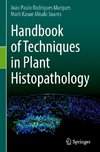 Handbook of Techniques in Plant Histopathology