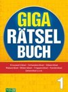 Giga-Rätselbuch 1