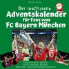 Der inoffizielle Adventskalender für Fans vom FC Bayern München