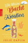 Die kleine Bucht in Kroatien