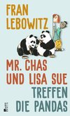 Mr. Chas und Lisa Sue treffen die Pandas