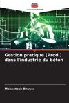 Gestion pratique (Prod.) dans l'industrie du béton