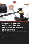 Moyens de preuve efficaces dans une procédure de divorce pour adultère