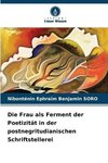 Die Frau als Ferment der Poetizität in der postnegritudianischen Schriftstellerei