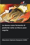 La donna come fermento di poeticità nella scrittura post-negrita