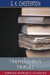 Tremendous Trifles (Esprios Classics)