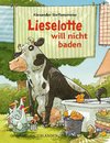 Lieselotte will nicht baden