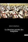 La doctrine secrète des templiers