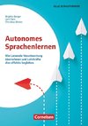 Autonomes Sprachenlernen - Wie Lernende ihren Spracherwerb selbst steuern und Lehrkräfte dies effektiv begleiten