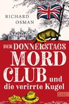 Der Donnerstagsmordclub und die verirrte Kugel