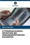 CYTOMEGALOVIRUS-INFEKTION BEI IMMUNKOMPETENTEN PATIENTEN