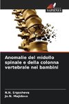 Anomalie del midollo spinale e della colonna vertebrale nei bambini