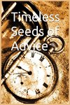 Timeless Seeds of Advice