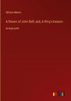 A Dream of John Ball; and, A King's Lesson