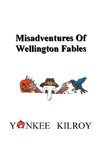 Misadventures of Wellington Fables