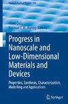 Progress in Nanoscale and Low-Dimensional Materials and Devices