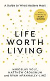 Life Worth Living